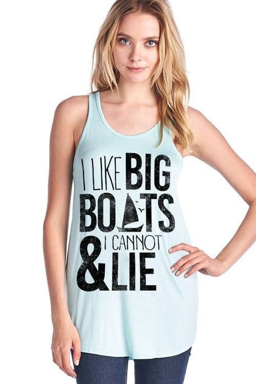 I Like Big Boats and I Cannot Lie Tank - FrouFrou Couture